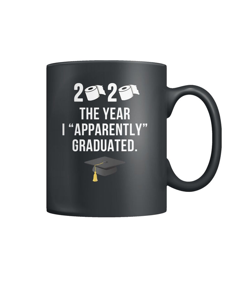 2020 "Quarantine" Apparently Graduation BLACK Color Coffee Mug